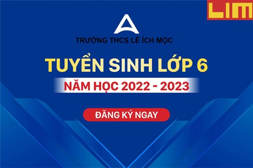 Hướng dẫn công tác tuyển sinh lớp 6 năm học 2022-2023