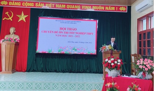 Cụm chuyên môn số 5 tổ chức Hội thảo chuyên đề ôn thi tốt nghiệp THPT năm 2022